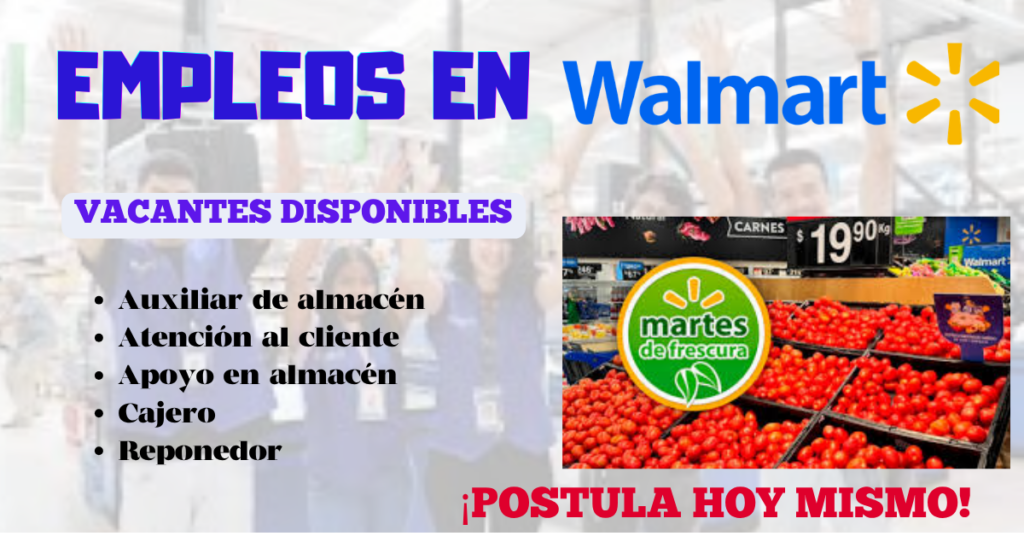 EMPLEOS DISPONIBLES EN WALMART